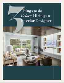 Cover of Free PDF of Three Things to do Before Hiring an Interior Designer
